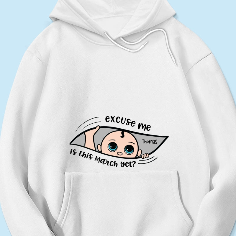 Excuse Me Is It Yet, Pregnancy Announcement, Personalized Maternity Shirt