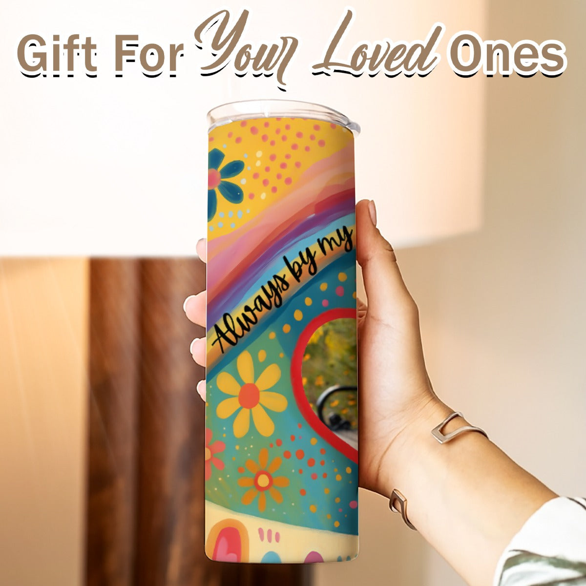 Always By My Side Forever In My Heart Skinny Tumbler 20oz