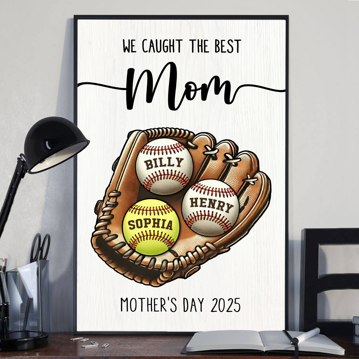 We Caught The Best Mom Baseball, Softball Personalized Poster, Custom Kid's Name, Gift For Mom, Gift For Wife