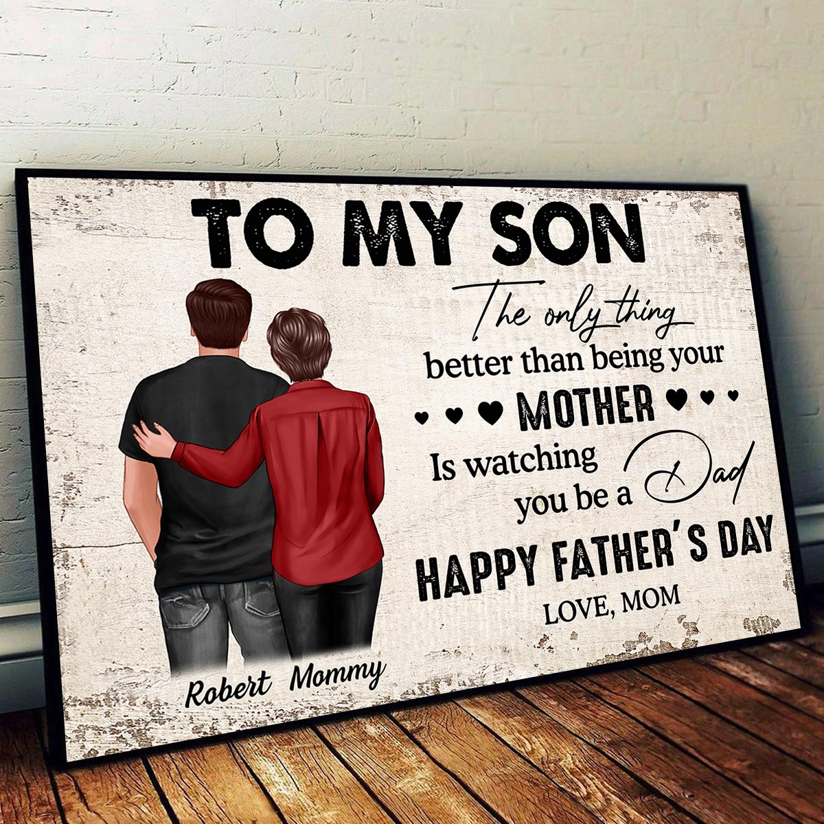 From Mom To Son Watching You Be A Dad Personalized Poster| Heartfelt 2025 Father's Day Gift For Son