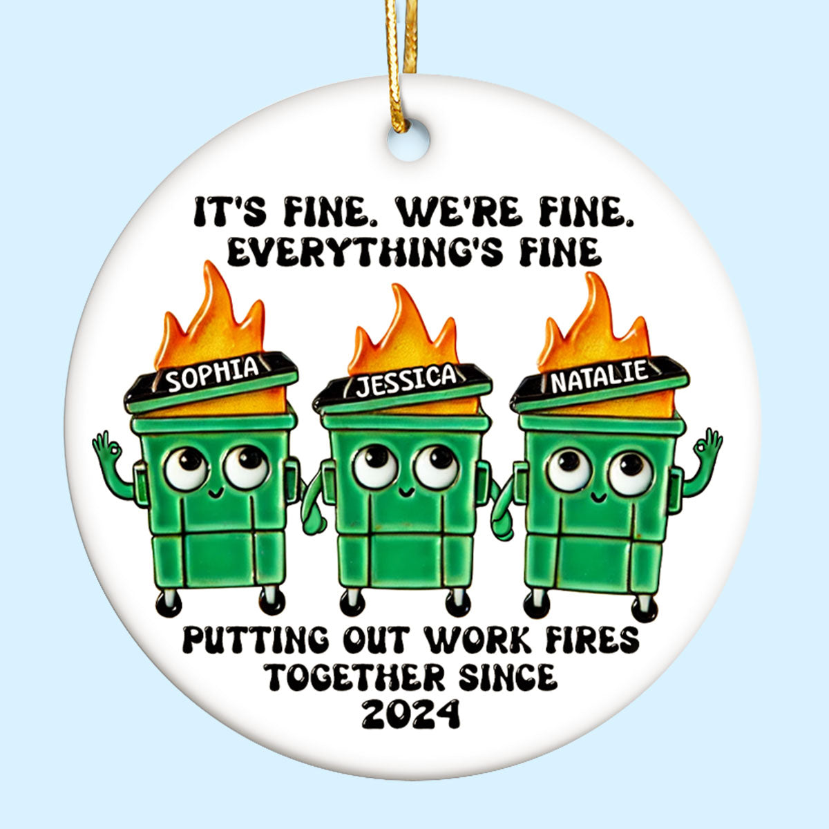 Putting Out Work Fires Together Work Bestie Dumpster Fire Funny Gift For Colleagues Personalized Ceramic Ornament