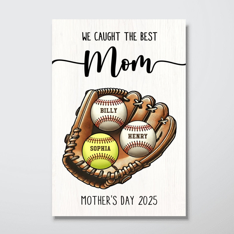 We Caught The Best Mom Baseball, Softball Personalized Poster, Custom Kid's Name, Gift For Mom, Gift For Wife
