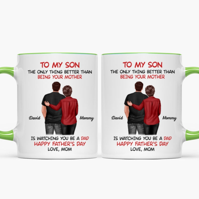 From Mom To Son Watching You Be A Dad Personalized Mug, Heartfelt Father's Day Gift For Son