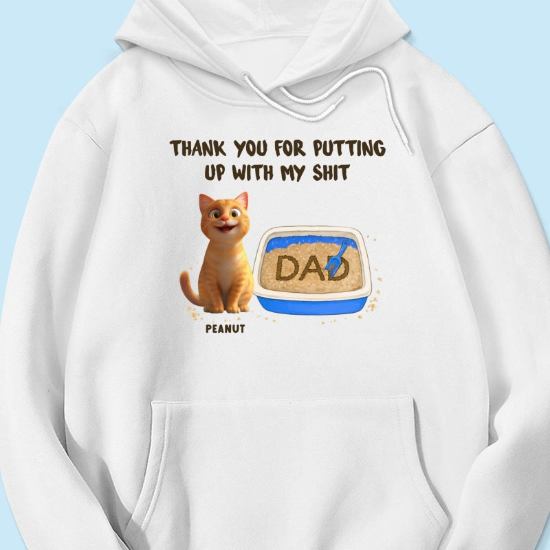 Thank You for Putting up with My Shit Personalized Shirt, Funny Father's Day Gift for Cat Dad