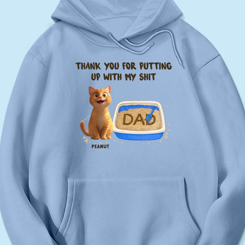 Thank You for Putting up with My Shit Personalized Shirt, Funny Father's Day Gift for Cat Dad