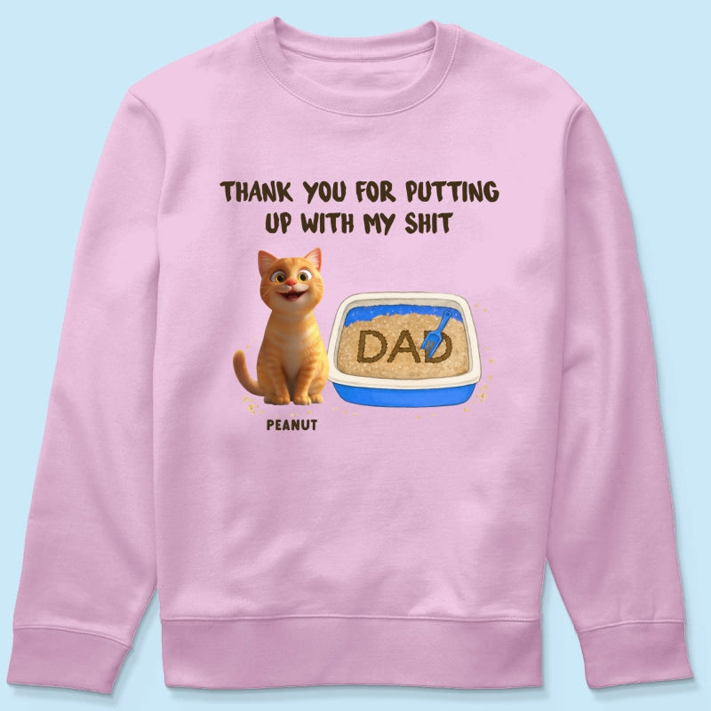Thank You for Putting up with My Shit Personalized Shirt, Funny Father's Day Gift for Cat Dad