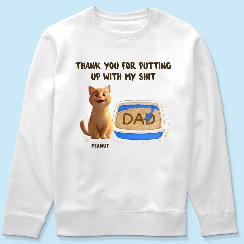 Thank You for Putting up with My Shit Personalized Shirt, Funny Father's Day Gift for Cat Dad