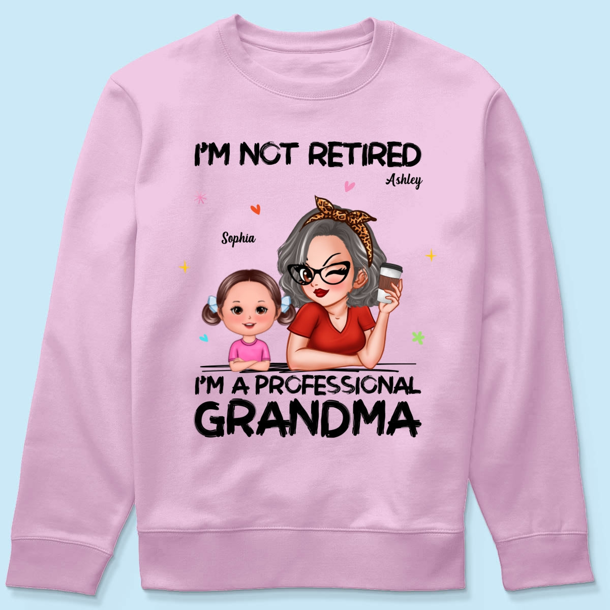 I'm Not Retired I'm A Professional Grandma Personalized Shirt, Retirement Gift For Grandma
