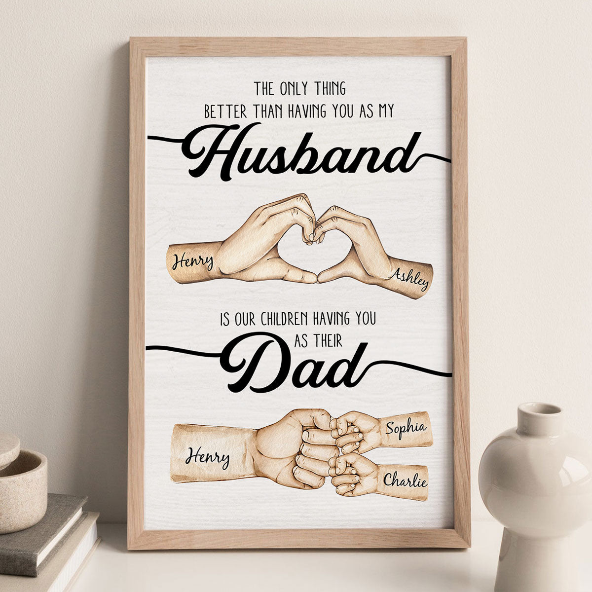 The Only Thing Better Husband Dad Hands Personalized Poster, Father's Day Gift for Husband, Gift for Dad