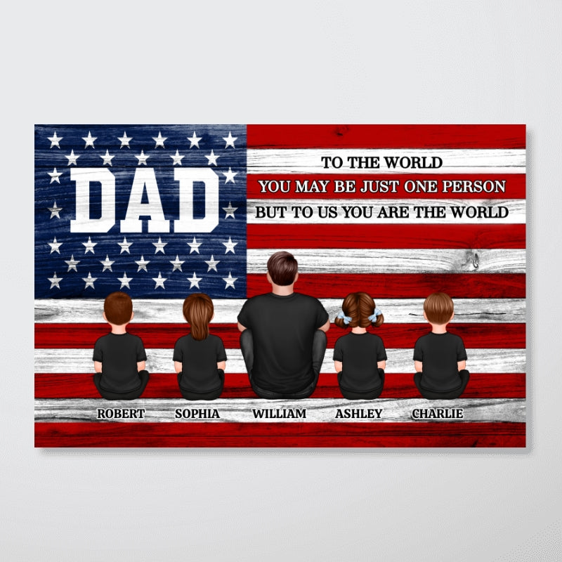 DAD GRANDPA You Are The World Nation Flag Personalized Poster| Ultimate Father's Day Gift For Proud American Dad, Grandpa
