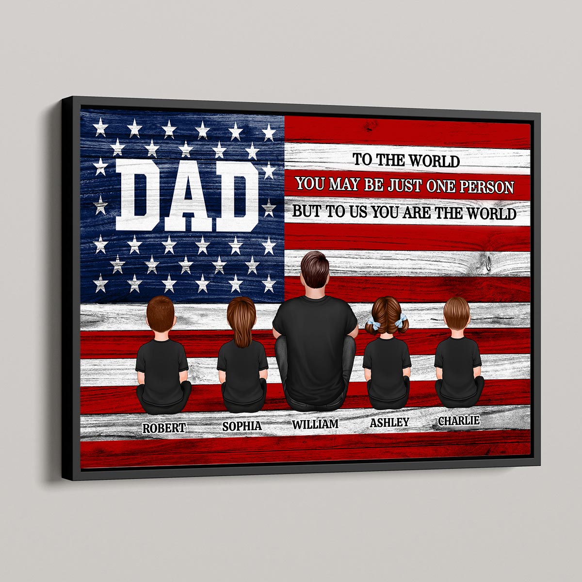 DAD GRANDPA You Are The World Nation Flag Personalized Poster| Ultimate Father's Day Gift For Proud American Dad, Grandpa