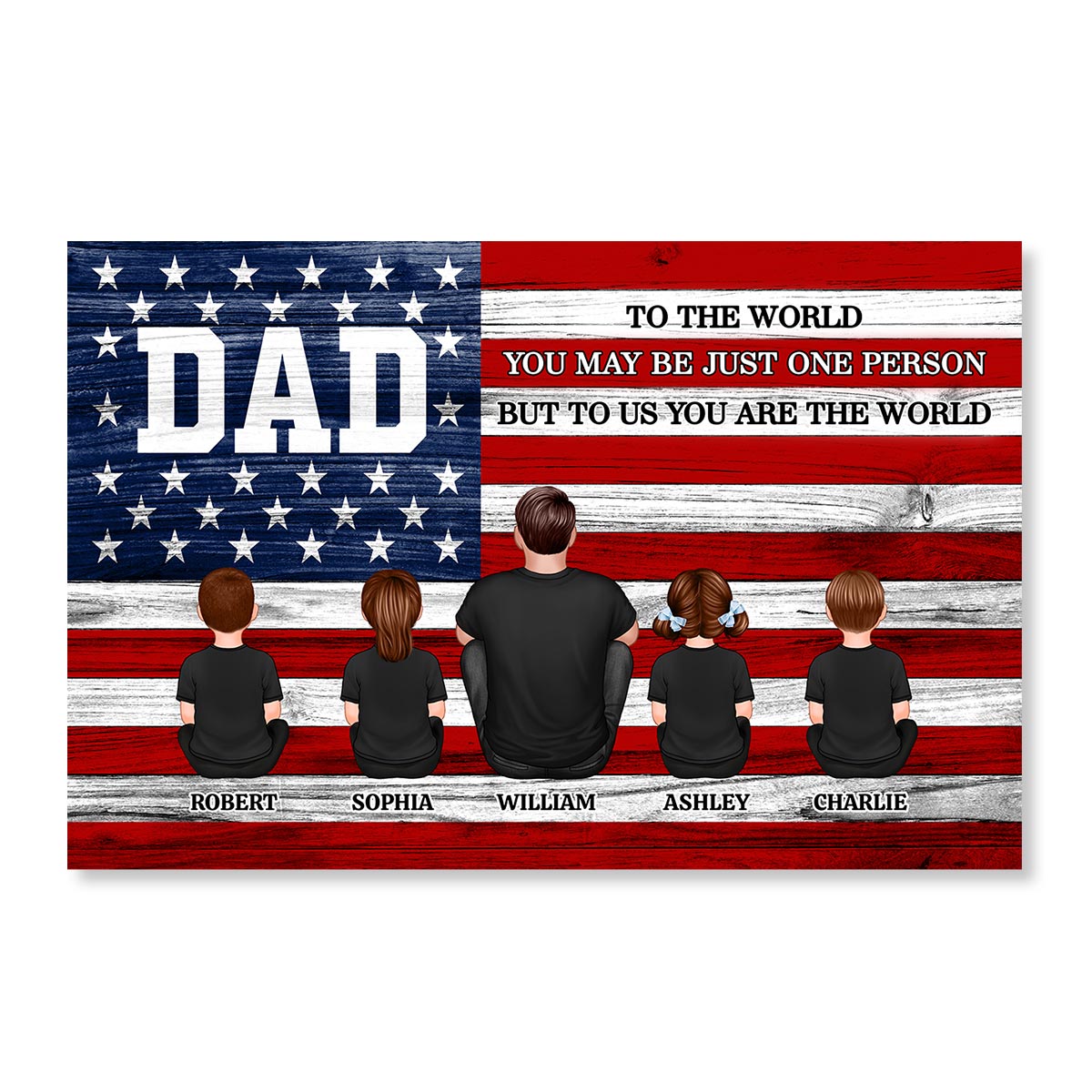 DAD GRANDPA You Are The World Nation Flag Personalized Poster| Ultimate Father's Day Gift For Proud American Dad, Grandpa