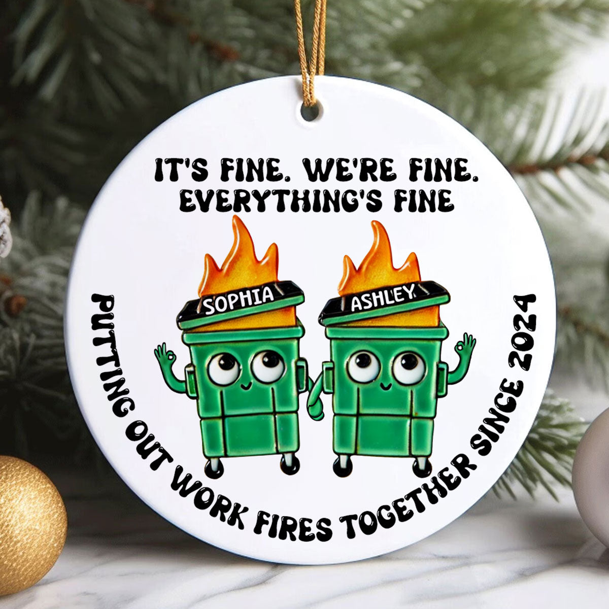 Putting Out Work Fires Together Work Bestie Dumpster Fire Funny Gift For Colleagues Personalized Ceramic Ornament