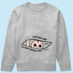 Excuse Me Is It Yet, Pregnancy Announcement, Personalized Maternity Shirt