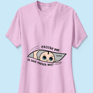 Excuse Me Is It Yet, Pregnancy Announcement, Personalized Maternity Shirt