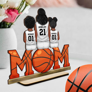 Basketball Mom And Kids Personalized Standing Wooden Plaque, Gift for Mom, Gift for Wife