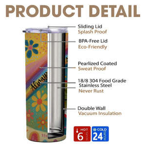 Always By My Side Forever In My Heart Skinny Tumbler 20oz
