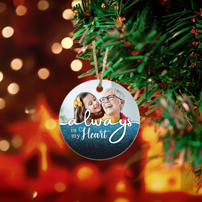 Always in My Heart Memorial Christmas Ornament, In Loving Memory Round Keepsake