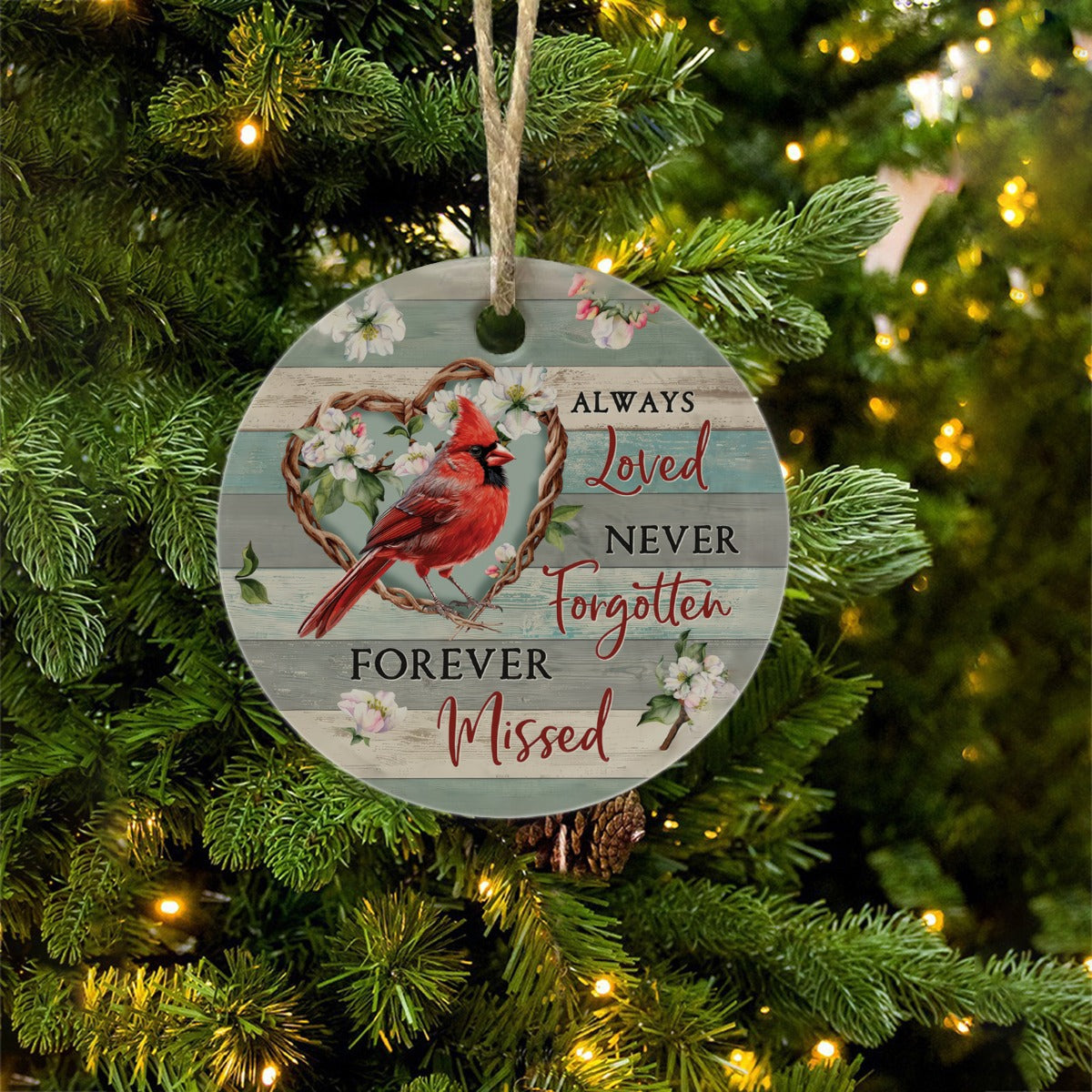 Always Loved Never Forgotton - Personalized Ceramic Ornament