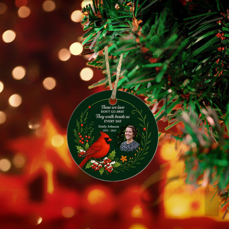 Those We Love Don't Go Away Cardinal Bird Memorial Ceramic Ornament