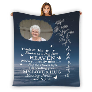 Personalized Memorial Photo Blanket, Think Of This Blanket As A Hug From Heaven