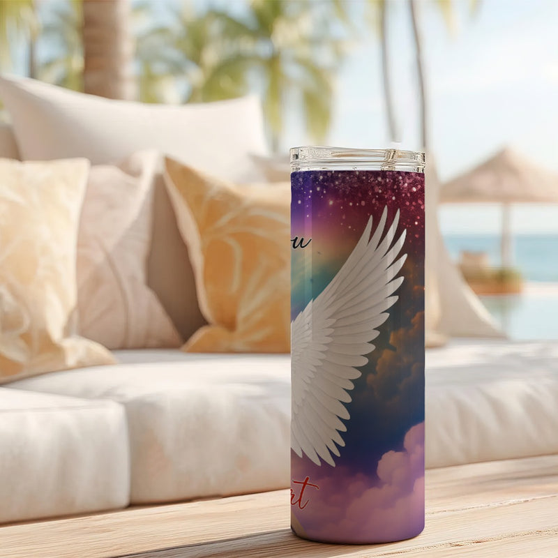 God Has You In His Arms I Have You In My Heart Skinny Tumbler 20oz