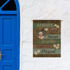 Always Loved Never Forgotten - Personalized Photo Name Flag
