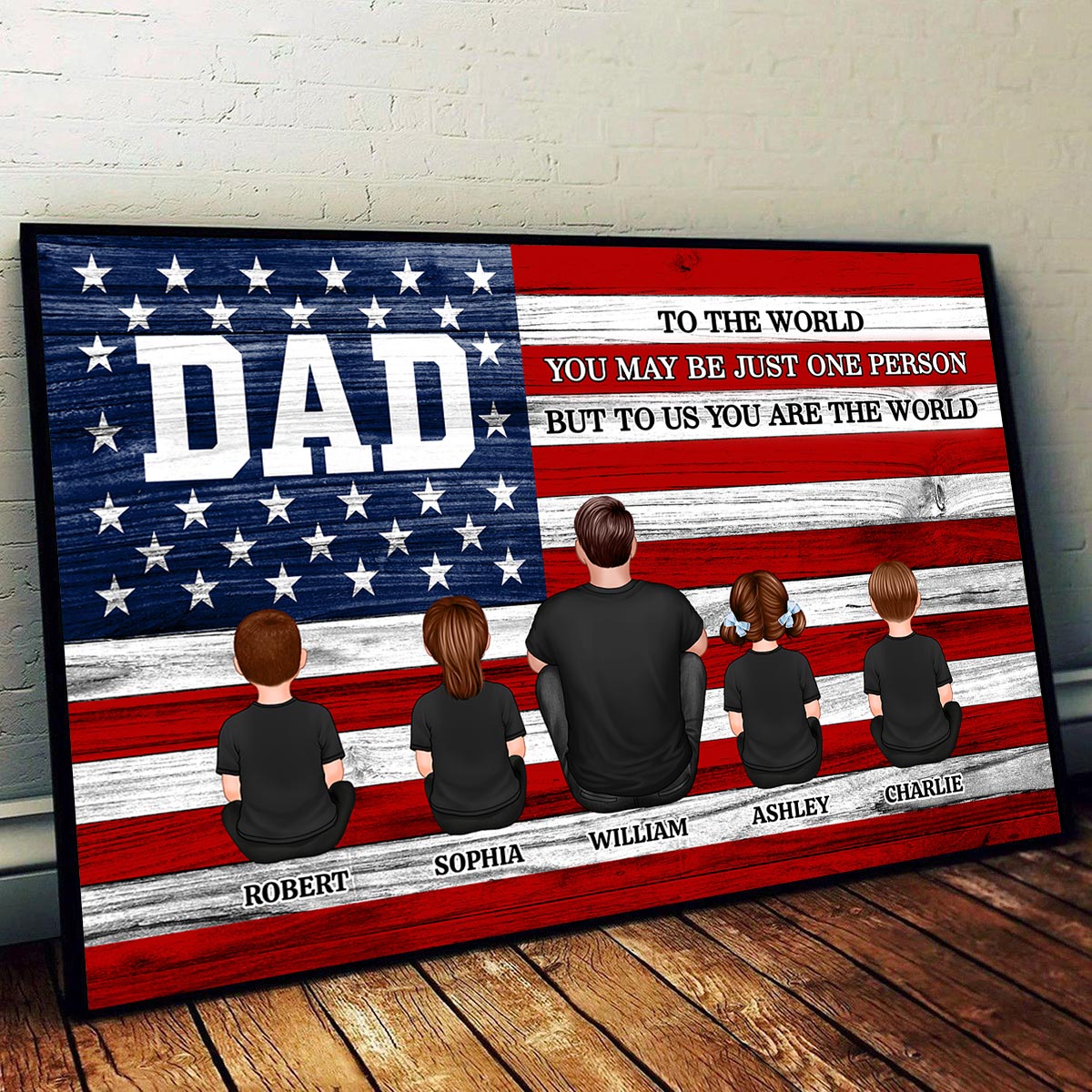 DAD GRANDPA You Are The World Nation Flag Personalized Poster| Ultimate Father's Day Gift For Proud American Dad, Grandpa