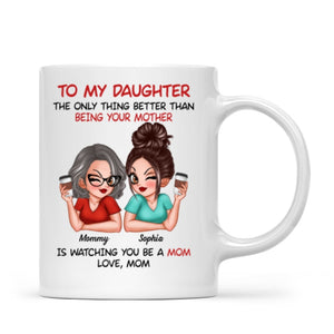 Watching You Be A Mom Personalized Mug, Heartfelt Gift For Daughter