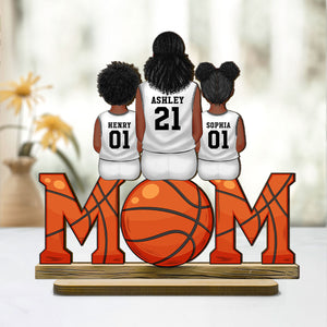 Basketball Mom And Kids Personalized Standing Wooden Plaque, Gift for Mom, Gift for Wife