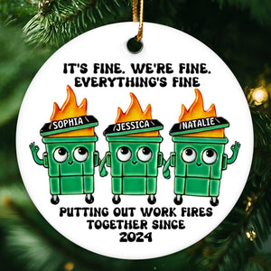 Putting Out Work Fires Together Work Bestie Dumpster Fire Funny Gift For Colleagues Personalized Ceramic Ornament