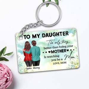 To My Daughter From Mom Personalized Acrylic Keychain, Heartfelt Gift For Daughter
