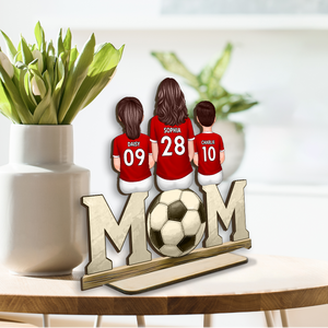 Soccer Mom And Kids Personalized Standing Wooden Plaque, Gift for Mom, Gift for Wife