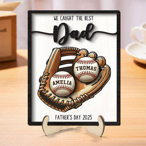 We Caught The Best Dad Baseball, Softball Personalized 2-Layer Wooden Plaque, Custom Kid's Name, Father’s Day Gift For Husband, Gift For Dad
