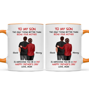 From Mom To Son Watching You Be A Dad Personalized Mug, Heartfelt Father's Day Gift For Son