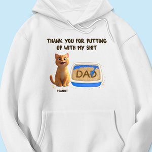 Thank You for Putting up with My Shit Personalized Shirt, Funny Father's Day Gift for Cat Dad