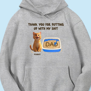 Thank You for Putting up with My Shit Personalized Shirt, Funny Father's Day Gift for Cat Dad