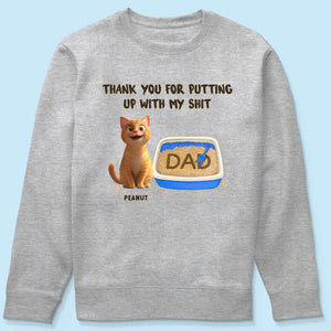 Thank You for Putting up with My Shit Personalized Shirt, Funny Father's Day Gift for Cat Dad