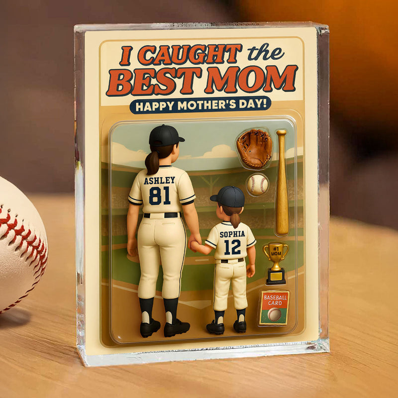 We Caught the Best Mom Baseball Custom Figure Personalized Acrylic Block Plaque, Gift for Mom, Gift for Wife
