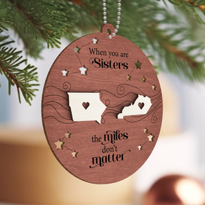 Personalized 2-Layered Wooden Ornament – A Gift of Togetherness for Long Distance Family, Friends, or Sisters