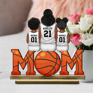 Basketball Mom And Kids Personalized Standing Wooden Plaque, Gift for Mom, Gift for Wife