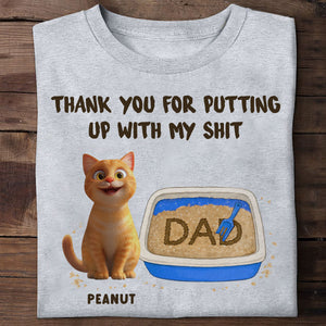 Thank You for Putting up with My Shit Personalized Shirt, Funny Father's Day Gift for Cat Dad
