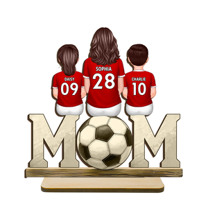 Soccer Mom And Kids Personalized Standing Wooden Plaque, Gift for Mom, Gift for Wife