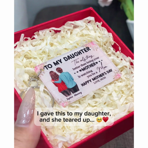 To My Daughter From Mom Personalized Acrylic Keychain, Heartfelt Gift For Daughter