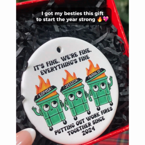 Putting Out Work Fires Together Work Bestie Dumpster Fire Funny Gift For Colleagues Personalized Ceramic Ornament