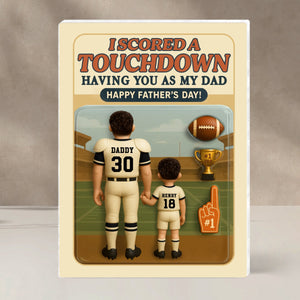 I Scored A Touchdown Having You as my Dad, Custom Figure Personalized Acrylic Block Plaque, Father's Day Gift for Dad, Gift for Husband